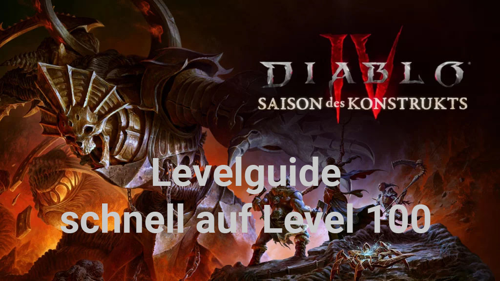 Diablo 4 Season 3 Levelguide Schnell auf Level 100 Diablo 4